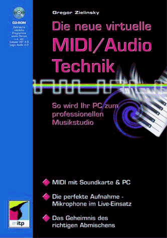 Die neue virtuelle MIDI/Audio-Technik, m. CD-ROM