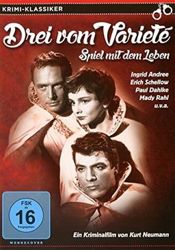 Drei vom Varieté - Spiel mit dem Leben