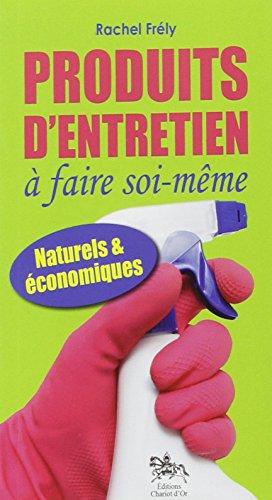 Produits d'entretien à faire soi-même : naturels et économiques