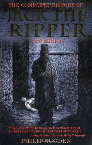 The Complete History of Jack the Ripper