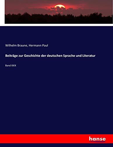 Beiträge zur Geschichte der deutschen Sprache und Literatur: Band XXIX