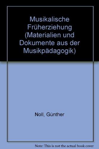 Musikalische Früherziehung: Erprobung eines Modells