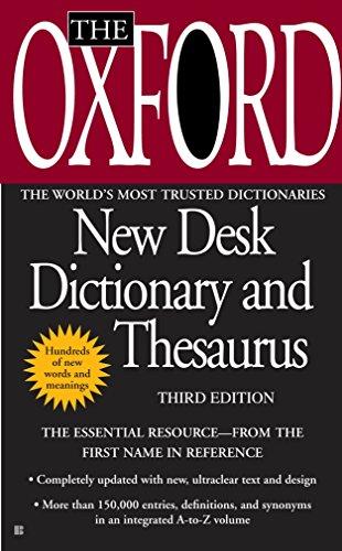 The Oxford New Desk Dictionary and Thesaurus