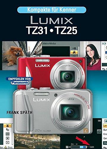 Lumix TZ 31 / TZ25: Kompakte für Kenner