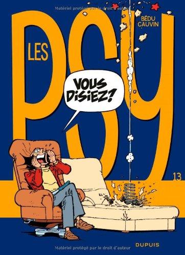 Les psy. Vol. 13. Vous disiez ?