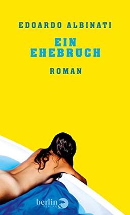 Ein Ehebruch: Roman