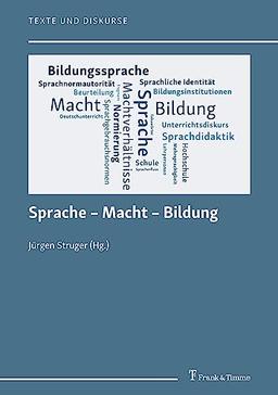 Sprache – Macht – Bildung: DE (Texte und Diskurse)