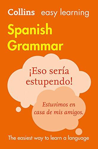 Easy Learning Spanish Grammar (Collins Easy Learning)