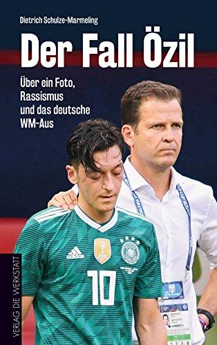 Der Fall Özil: Über ein Foto, Rassismus und das deutsche WM-Aus