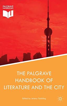 The Palgrave Handbook of Literature and the City