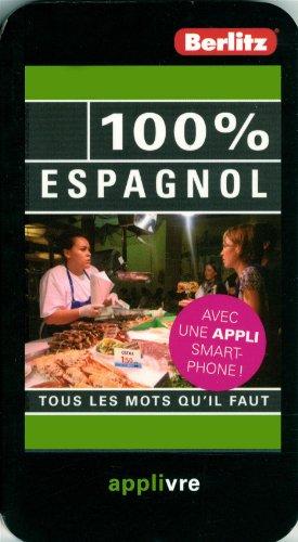 100 % espagnol : tous les mots qu'il faut