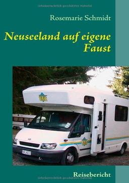 Neuseeland auf eigene Faust: Freud und Leid beim Campen