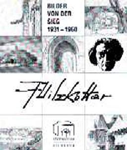 F. Vilzkotter: Bilder von der Sieg 1931-1960