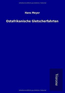 Ostafrikanische Gletscherfahrten