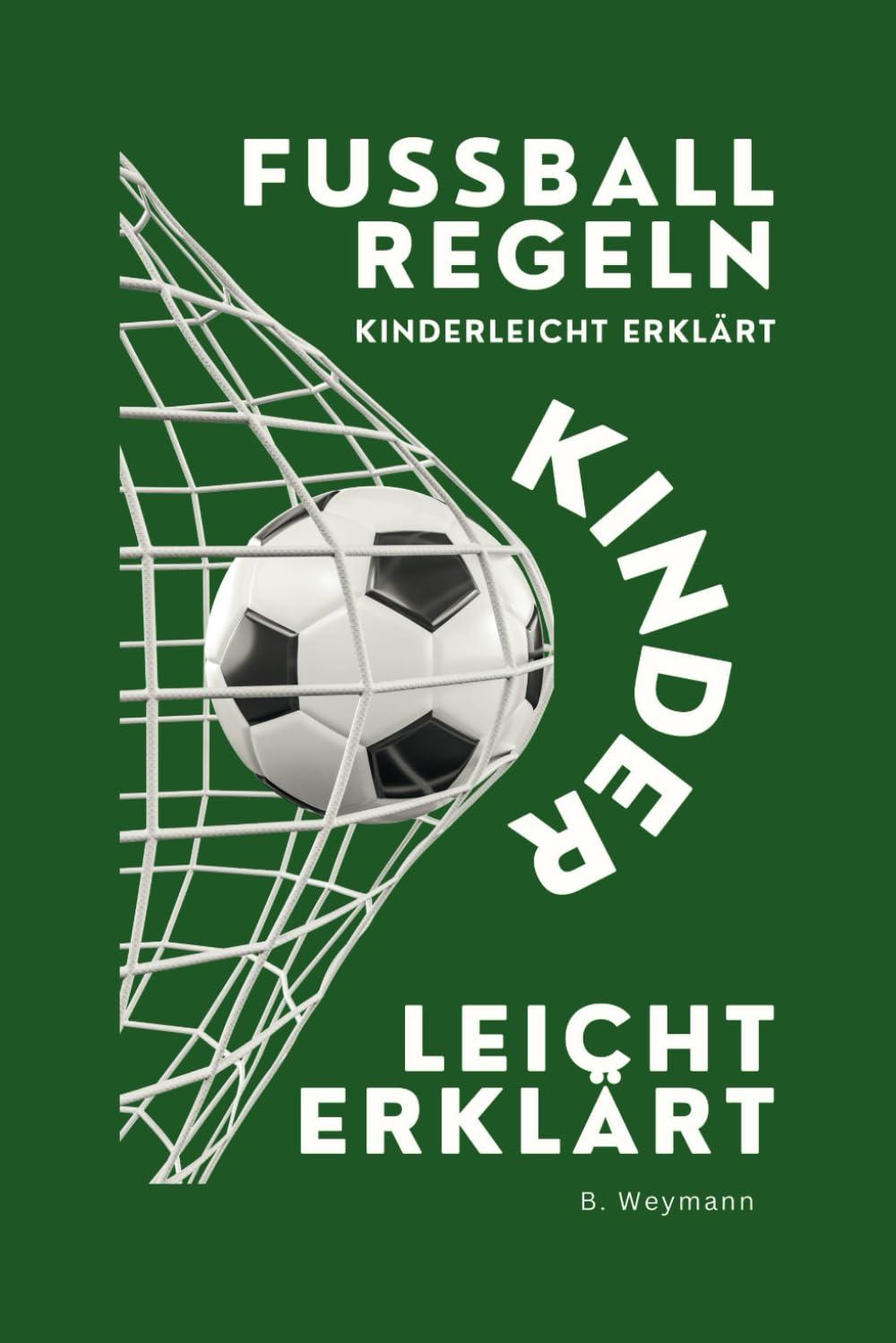 Fußballregeln kinderleicht erklärt