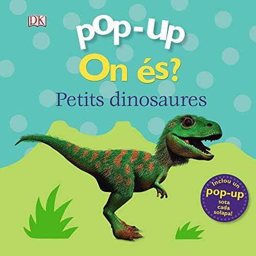 Pop-up. On és? Els dinosaures (Catalá - A PARTIR DE 0 ANYS - MANIPULATIUS (LLIBRES PER TOCAR I JUGAR), POP-UPS - Pop-up On és?)