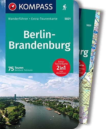 KOMPASS Wanderführer 5031 Berlin-Brandenburg: Wanderführer mit Extra-Tourenkarte 1:100.000, 75 Touren, GPX-Daten zum Download