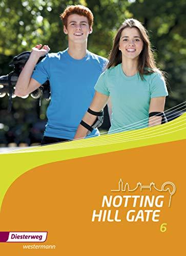 Notting Hill Gate / Lehrwerk für den Englischunterricht an Gesamtschulen und integrierenden Schulformen - Ausgabe 2014: Notting Hill Gate - Ausgabe 2014: Textbook 6