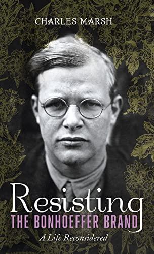 Resisting the Bonhoeffer Brand