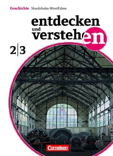 Entdecken und Verstehen - Nordrhein-Westfalen - Neubearbeitung: Band 2/3: 7./8. Schuljahr - Vom Zeitalter der Entdeckungen bis zum Ersten Weltkrieg: Schülerbuch