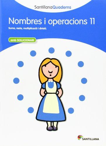 SANTILLANA QUADERNS NOMBRES I OPERACIONS 11