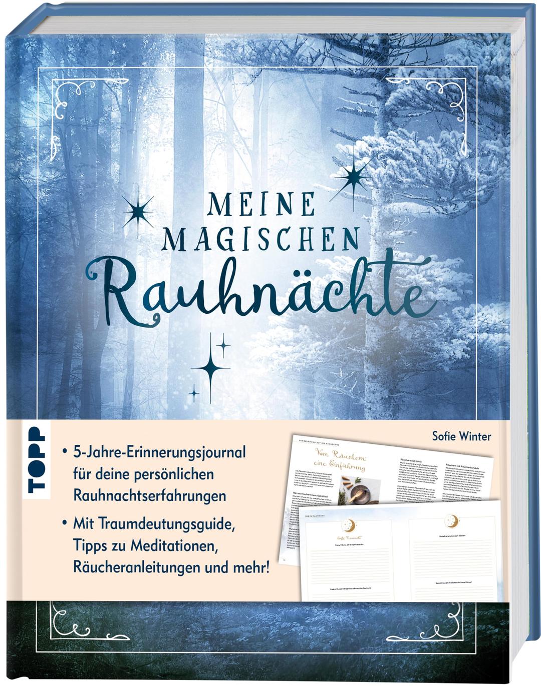 Meine magischen Rauhnächte. Das 5-Jahre-Erinnerungsjournal.: Journal und Erinnerungsbuch für die persönlichen Rauhnächte-Erfahrungen aus 5 Jahren.