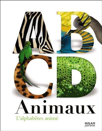 ABCD animaux : l'alphabêtes animé