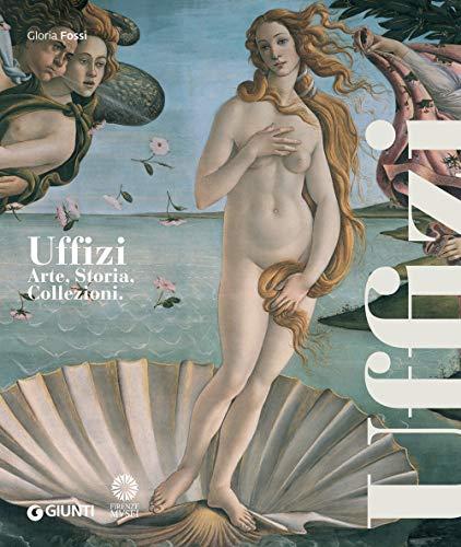 Uffizi. Arte, storia, collezioni. Nuova ediz. (Atlanti illustrati)