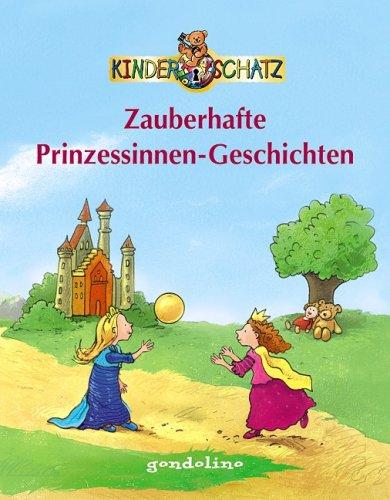 Zauberhafte Prinzessinnengeschichten