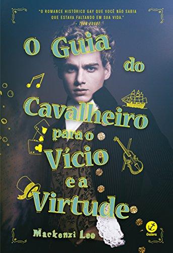 O guia do cavalheiro para o vício e a virtude