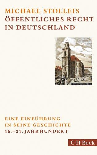 Öffentliches Recht in Deutschland: Eine Einführung in seine Geschichte