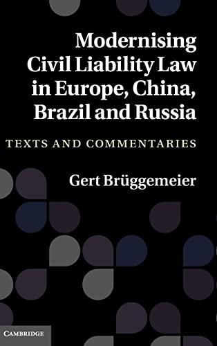 Modernising Civil Liability Law in Europe, China, Brazil and Russia: Texts and Commentaries