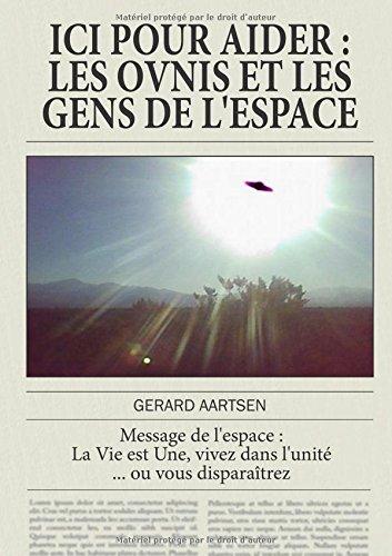 ICI POUR AIDER, Les ovnis et les gens de l'espace