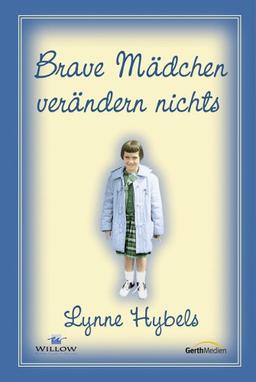 Brave Mädchen verändern nichts