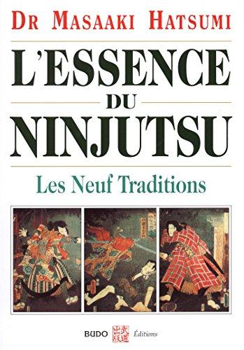 L'essence du ninjutsu : les neuf traditions