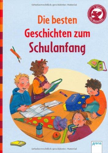 Die besten Geschichten zum Schulanfang: Der Bücherbär: Geschichten für Erstleser