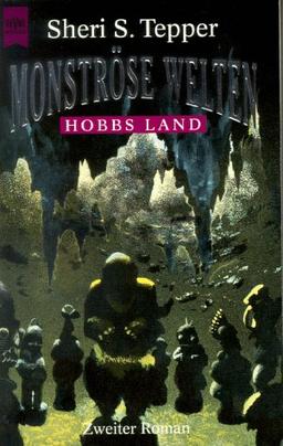 Monströse Welten. Hobbs Land. Zweiter Roman.