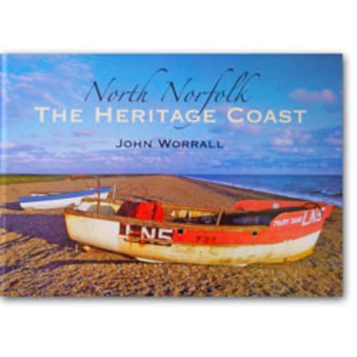 North Norfolk: The Heritage Coast