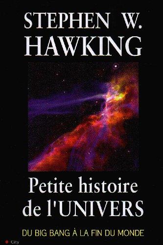 Petite histoire de l'Univers : du big bang à la fin du monde