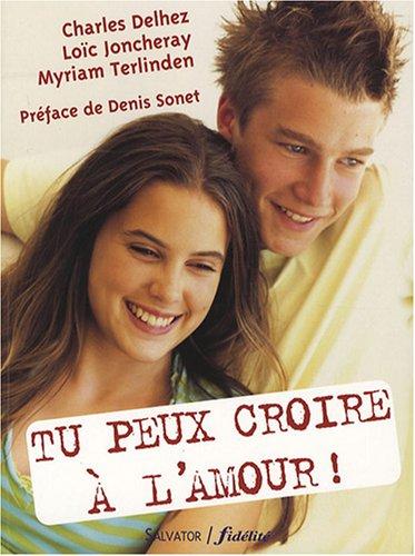 Tu peux croire à l'amour !