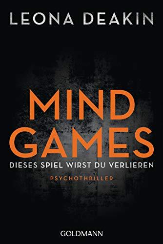 Mind Games: Dieses Spiel wirst du verlieren - Psychothriller