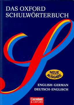 Das Oxford Schulwörterbuch - Alte Ausgabe: Wörterbuch: Flexibler Kunststoff-Einband