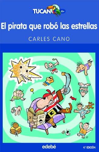 El pirata que robó las estrellas (TUCÁN AZUL, Band 27)