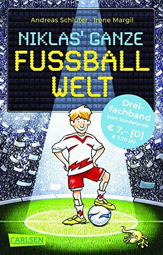 Fußball und ...: Niklas' ganze Fußballwelt (Dreifachband). Enthält die drei Bände: Fußball und sonst gar nichts! / Fußball und noch viel mehr! / Fußball und die ganze Welt kickt mich!