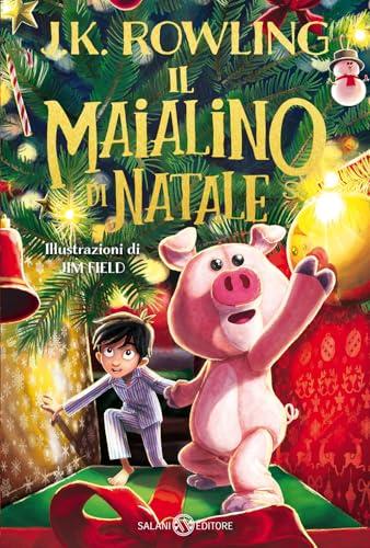 Il maialino di Natale (Fuori collana Salani)