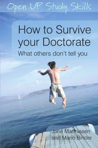 How To Survive Your Doctorate (Open Up Study Skills)