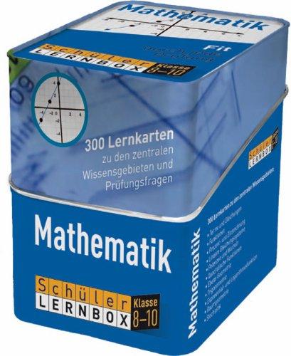 Schüler-Lernbox Mathematik Klasse 8-10: 300 Lernkarten zu den zentralen Wissensgebieten und Prüfungsfragen