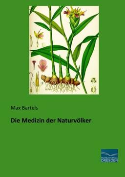 Die Medizin der Naturvoelker