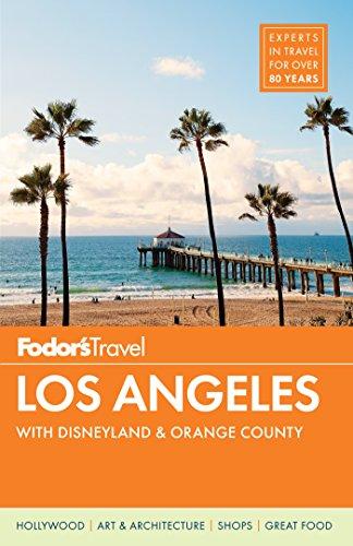 Fodor's Los Angeles: with Disneyland & Orange County (Full-color Travel Guide, Band 27)