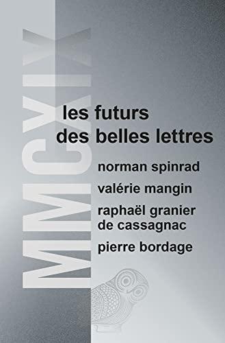 MMCXIX : les futurs des belles lettres